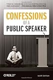 Confessions of a public speaker Confessions of a public speaker