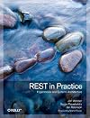 REST in Practice: Hypermedia and Systems Architecture