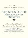 Official Parent's Sourcebook on Attention Deficit Hyperactivity Disorder