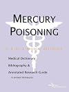 Mercury Poisoning - A Medical Dictionary, Bibliography, and Annotated Research Guide to Internet References