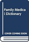 Family Medical Dictionary