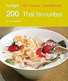 200 Thai Favourites Hamlyn All Colour Cookbook