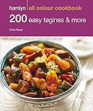 200 Easy Tagines And More Hamlyn All Colour Cookbook