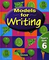 Models for Writing Year 6: Pupil's Book: 6