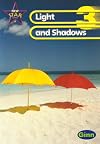 New Star Science Year 3/P4: Light and Shadows Pupil's Book (Star Science New Edition)
