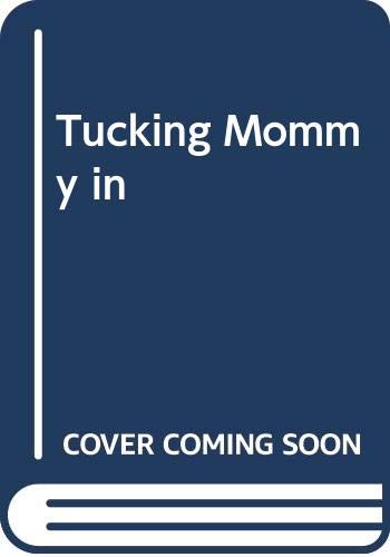 Cover of Tucking Mommy in