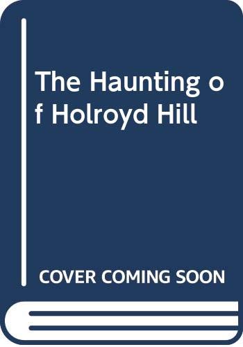 Cover of Haunting of Holroyd Hill