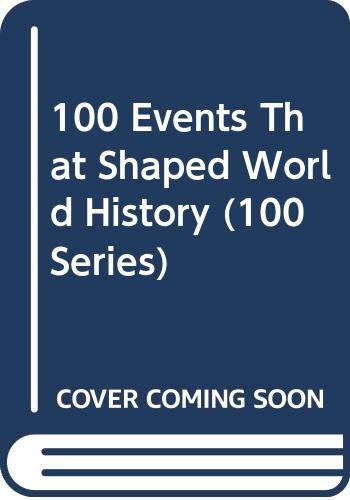 Cover of 100 Events That Shaped World History
