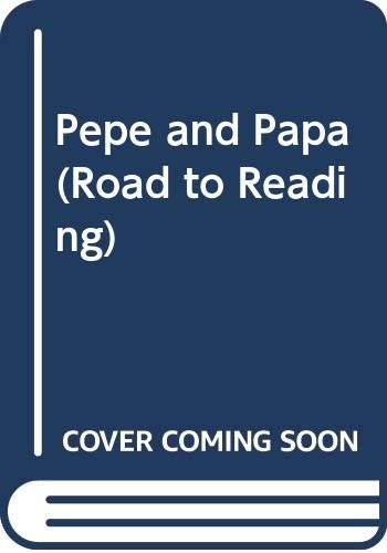 Cover of Pepe and Papa (Road to Reading Mile 1: Getting Started)