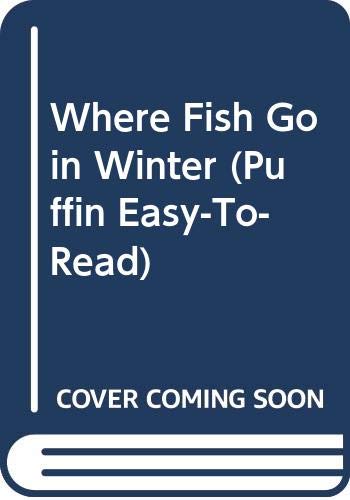 Cover of Where Fish Go in Winter