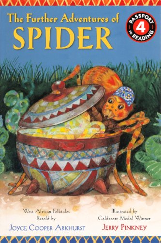 The Further Adventures of Spider: West African Folktales (By: Jerry Pinkney,Joyce Cooper Arkhurst) cover