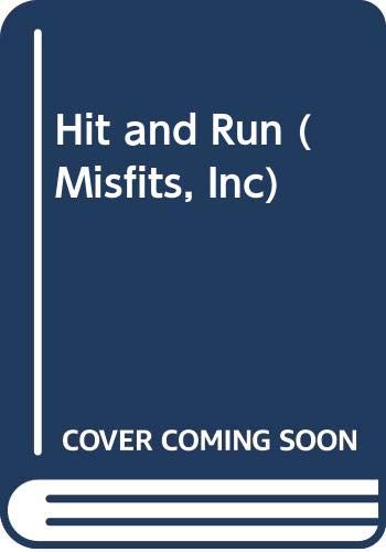 Cover of Hit and Run (Misfits, Inc)