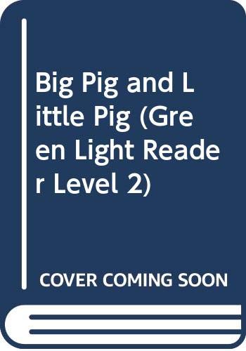 Cover of Big Pig and Little Pig (Green Light Reader Level 2)
