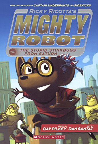 Cover of Ricky Ricotta's Mighty Robot vs. the Stupid Stinkbugs from Saturn