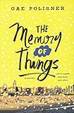 The Memory Of Things Turtleback School Library Binding Edition