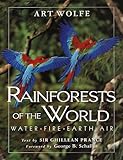 Rainforests Of The World Water Fire Earth And Air