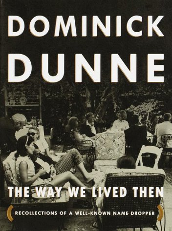 The Way We Lived Then: The Recollections of a Well-Known Name Dropper book cover