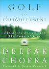 Golf for Enlightenment: The Seven Lessons for the Game of Life
