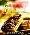 Maxwell House Coffee Drinks & Desserts Cookbook: From Lattes and Muffins to Decadent Cakes and Midnight Treats