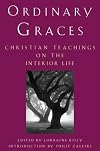 Ordinary Graces: Christian Teachings on the Interior Life