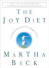 The Joy Diet: 10 Daily Practices for a Happier Life