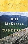 Wandering Home: A Long Walk Across America's Most Hopeful Landscape, Vermont's Champlain Valley and New York's Adirondack