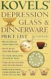 Kovels' Depression Glass & Dinnerware Price List 6th Edition