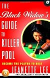 The Black Widow's Guide to Killer Pool: Become the Player to Beat