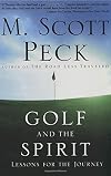 Golf and the Spirit: Lessons for the Journey