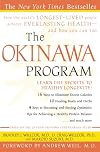 The Okinawa Program : How the World's Longest-Lived People Achieve Everlasting Health--And How You Can Too