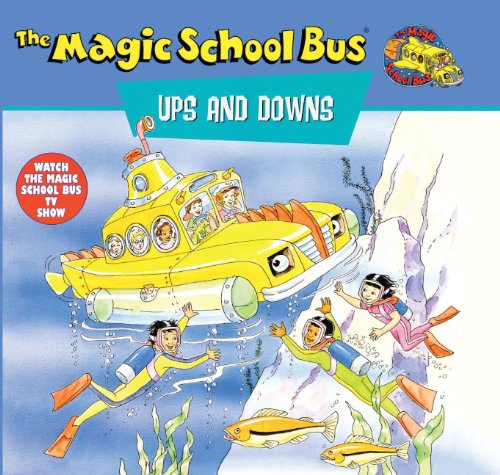 The Magic School Bus Ups and Downs (By: Joanna Cole) cover