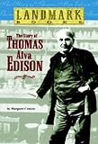 The Story Of Thomas Alva Edison Turtleback School Library Binding Edition Landmark Books