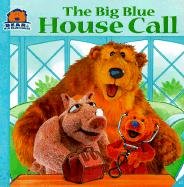 The Big Blue House Call book cover