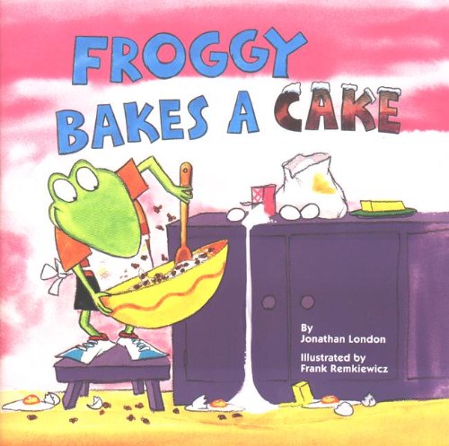 Froggy Bakes a Cake book cover