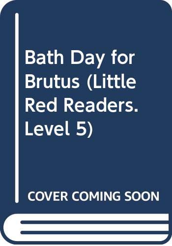 Cover of Bath Day for Brutus (Little Red Readers. Level 5)