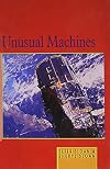 Unusual Machines
