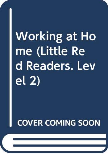 Cover of Working at Home (Little Red Readers. Level 2)