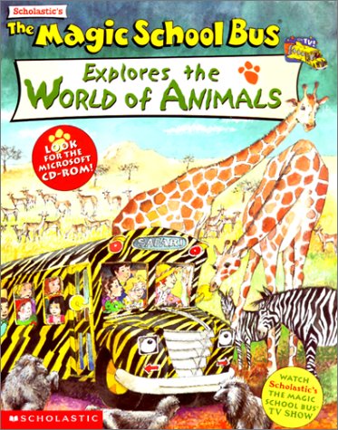 The Magic School Bus Explores the World of Animals book cover