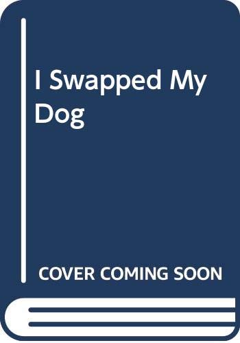 Cover of I Swapped My Dog