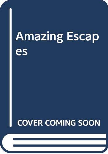 Cover of Amazing Escapes