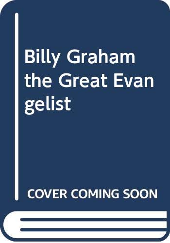 Cover of Billy Graham the Great Evangelist