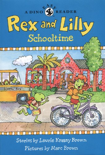 Cover of Rex and Lilly Schooltime (Dino Easy Reader)