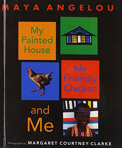 My Painted House, My Friendly Chicken, and Me book cover