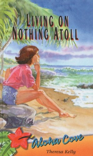 Cover of Living on Nothing Atoll (Aloha Cove)