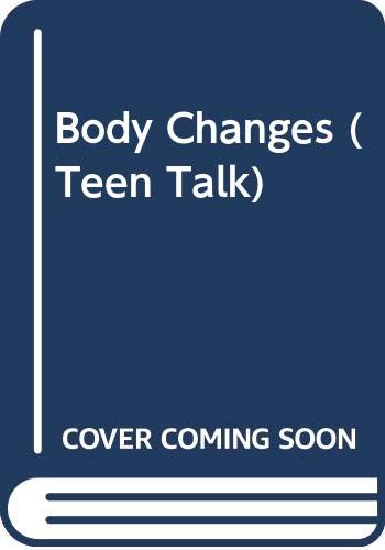 Cover of Body Changes (Teen Talk)
