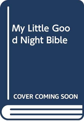Cover of My Little Good Night Bible