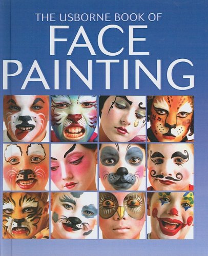 Cover of Usborne Book of Face Painting (How to Make)