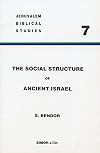 The social structure of ancient Israel : the institution of the family (beit 'ab) from the settlement to the end of the monarchy