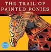 The Trail of Painted Ponies