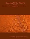 Changing Minds, Winning Peace: A New Strategic Direction for U.S. Public Diplomacy in the Arab & Muslim World